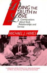  Doing the Truth in Love: Conversations about God, Relationships and Service 