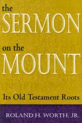  The Sermon on the Mount: Its Old Testament Roots 