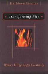  Transforming Fire: Women Using Anger Creatively 