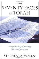  The Seventy Faces of Torah: The Jewish Way of Reading the Sacred Scriptures 