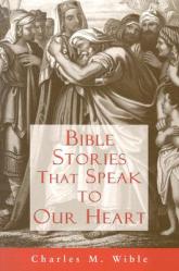  Bible Stories That Speak to Our Heart 