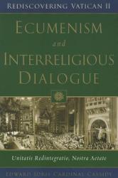  Ecumenism and Interreligious Dialogue: Unitatis Redintegratio, Nostra Aetate 