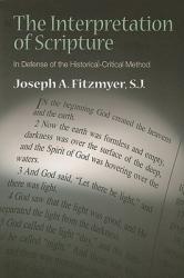  The Interpretation of Scripture: In Defense of the Historical-Critical Method 