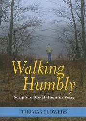  Walking Humbly: Scripture Meditations in Verse 