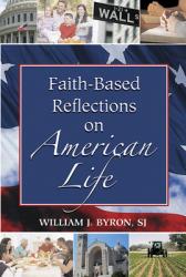  Faith-Based Reflections on American Life 