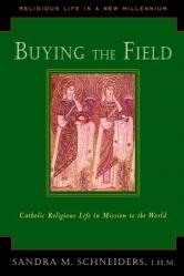  Buying the Field: Catholic Religious Life in Mission to the World 