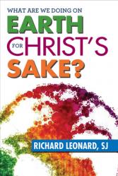  What Are We Doing on Earth for Christ\'s Sake? 