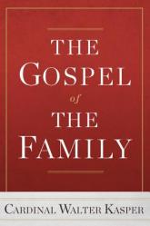  The Gospel of the Family 