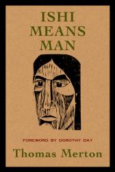  Ishi Means Man: Essays on Native Americans 