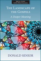  The Landscape of the Gospels: A Deeper Meaning 