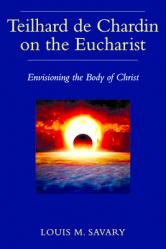  Teilhard de Chardin on the Eucharist 