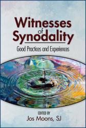  Witnesses of Synodality: Good Practices and Experiences 