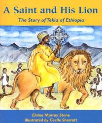  A Saint and His Lion: The Story of Tekla of Ethiopia 