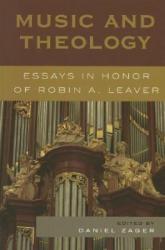  Music and Theology: Essays in Honor of Robin A. Leaver 