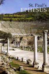  St. Paul\'s Ephesus: Texts and Archaeology 