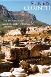  St. Paul\'s Corinth: Texts and Archaeology (Third Edition, Revised) 