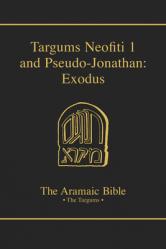  Targums Neofiti 1 and Pseudo-Jonathan: Exodus: Volume 2 