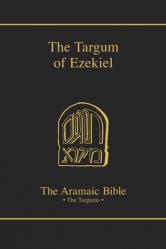  The Targum of Ezekiel: Volume 13 