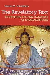  The Revelatory Text: Interpreting the New Testament as Sacred Scripture, Second Edition 