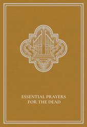  Essential Prayers for the Dead 