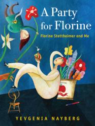  A Party for Florine: Florine Stettheimer and Me 