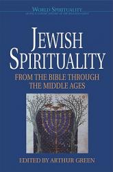  Jewish Spirituality 1 From the Bible to the Middle Ages 