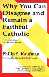  Why You Can Disagree and Remain a Faithful Catholic 