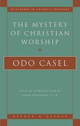  The Mystery of Christian Worship 