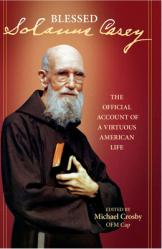  Solanus Casey The Official Account of a Virtuous American Life 