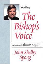  The Bishop\'s Voice: Selected Essays 1979-1999 