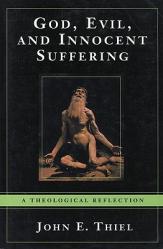  God, Evil, and Innocent Suffering A Theological Reflection 