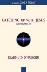  Catching Up with Jesus A Gospel Story for Our Time 