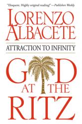  God at the Ritz Attraction to Infinity 