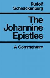  The Johannine Epistles A Commentary 