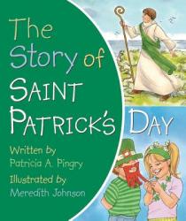  The Story of Saint Patrick\'s Day 