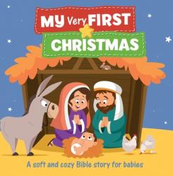  My Very First Christmas: A Soft and Cozy Bible Story for Babies 