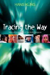  Tracing the Way: Spiritual Dimensions of the World Religions 