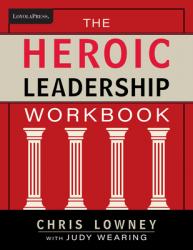  The Heroic Leadership Workbook 