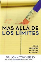  Mas Alla de Los Limites: Como Aprender a Confiar de Nuevo 