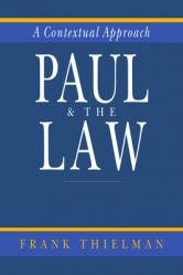  Paul & the Law: A Contextual Approach 