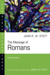  The Message of Romans: God\'s Good News for the World 