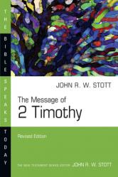  The Message of 2 Timothy 