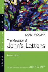  The Message of John\'s Letters 