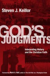  God\'s Judgments: Interpreting History and the Christian Faith 