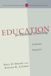  Education for Human Flourishing: A Christian Perspective 