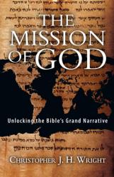  The Mission of God: Unlocking the Bible\'s Grand Narrative 