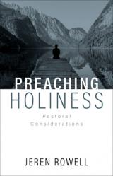  Preaching Holiness: Pastoral Considerations 