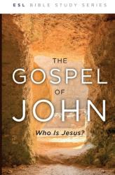  The Gospel of John: Who Is Jesus (ESL): Who Is Jesus? 