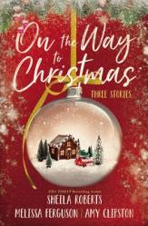  On the Way to Christmas: Three Stories 