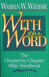  With the Word: The Chapter-By-Chapter Bible Handbook 